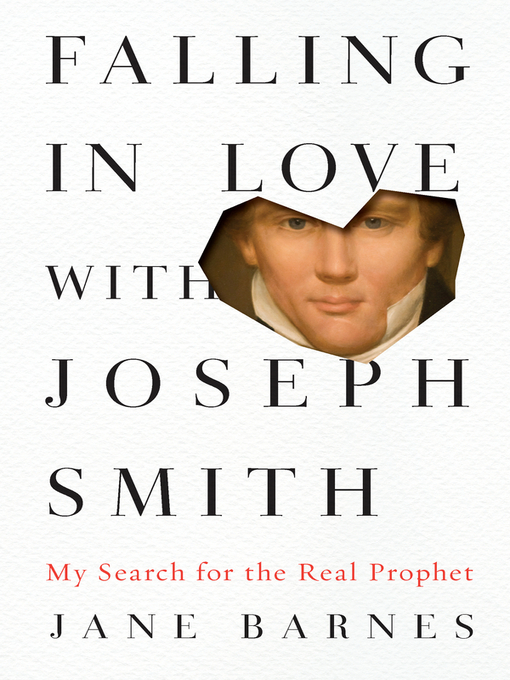 Title details for Falling in Love with Joseph Smith by Jane Barnes - Available